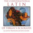 The Conversational Latin of Virgil’s Eclogues & Latin Pronunciation Guide Cheap