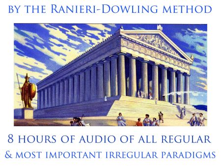 Ancient Greek by the Ranieri-Dowling Method • Latin Summary of Forms of Nouns, Verbs, Adjectives, Pronouns • Audio & Grammar Tables Hot on Sale