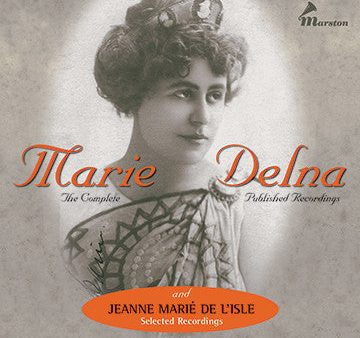 The Complete Recordings of Marie Delna and Selected Recordings of Jeanne Marié De’Lisle Online Hot Sale