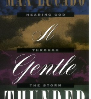 A Gentle Thunder: Hearing God Through The Storm For Sale