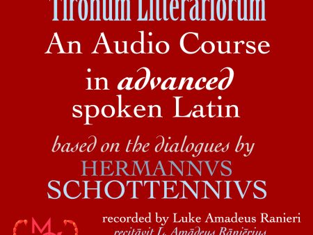 Confabulationes Tironum Litterariorum 11-20 | Advaced Latin Language Dialogues For Cheap