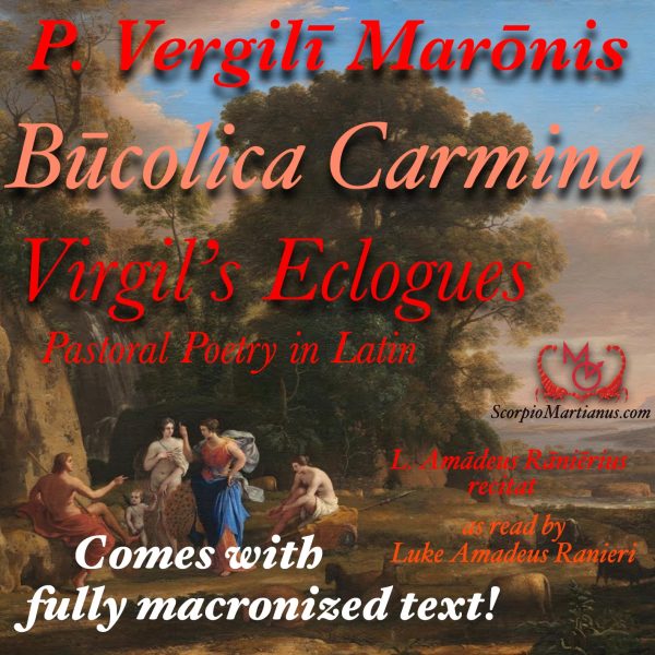 Virgil s Eclogues - Bucolica Carmina Vergilii (full audiobook & macronized text!) Sale