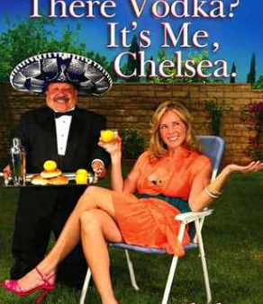 Are You There, Vodka? It s Me, Chelsea Online Sale