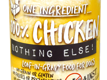 Against the Grain Nothing Else Grain Free One Ingredient 100% Chicken Canned Dog Food Cheap